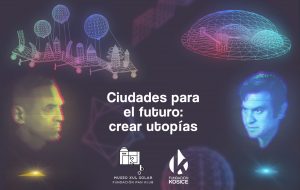 Ciudades-para-el-futuro-crear-utopias-Fundacion-Kosice-Pan-Klub-Xul-Solar