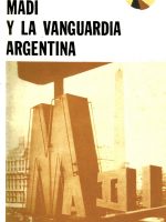 ARTE MADI Y LA VANGUARDIA ARGENTINA ARTE MADI Y LA VANGUARDIA ARGENTINA